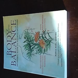 Body into Balance  An Herbal Guide To Holistic Self-Care